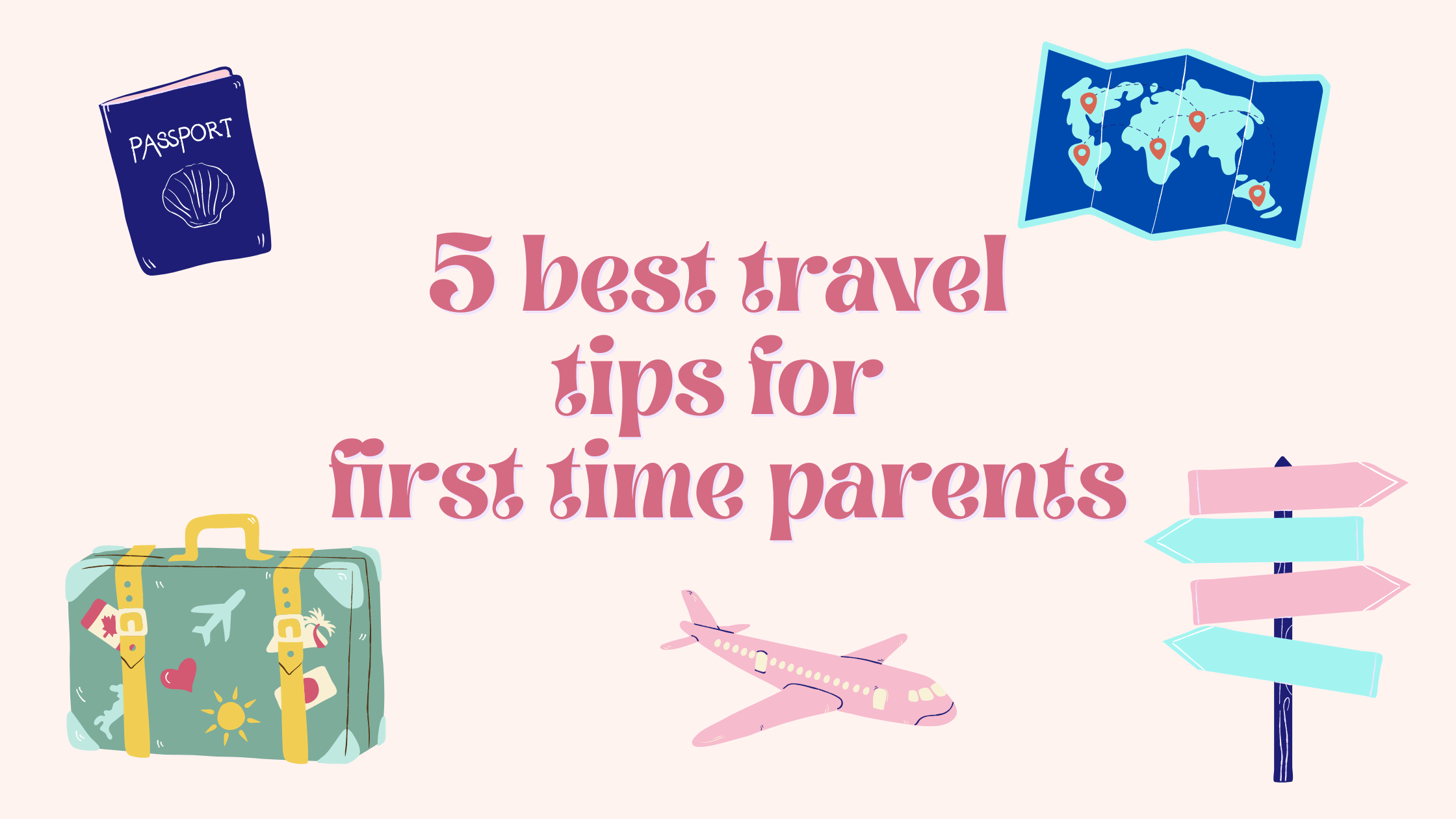 5 best travel tips for first-time parents